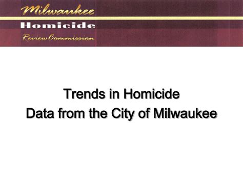 ppt milwaukee homicide review commission restorative justice conference marquette university