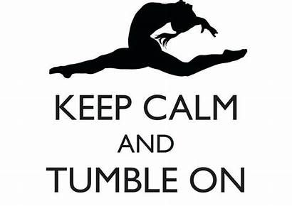 Gymnastics Quotes Calm Keep Tumble Quote Gymnastic