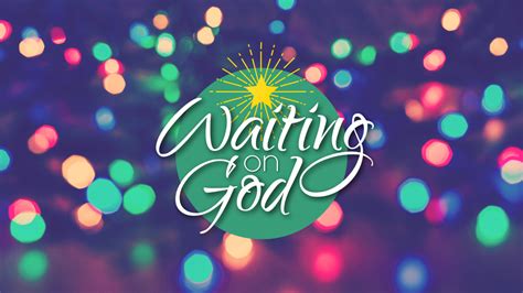 Waiting On God Dec 1 2919 Walmer Road Baptist Church