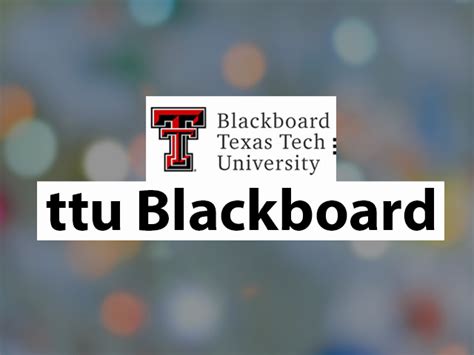 Texas Tech University Blackboard Ttu Sign In Enhancing Education