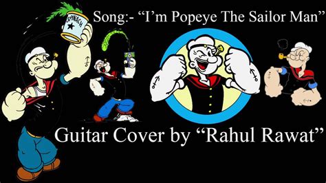 Im Popeye The Sailor Man Main Theme Guitar Cover By Rahul Rawat