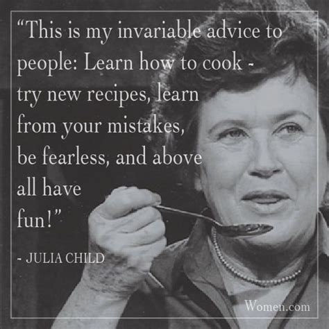 10 Quotes From Julia Child That Will Feed Your Heart And Soul Julia