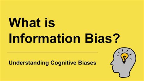 What Is Information Bias Definition And Example Guide To Cognitive