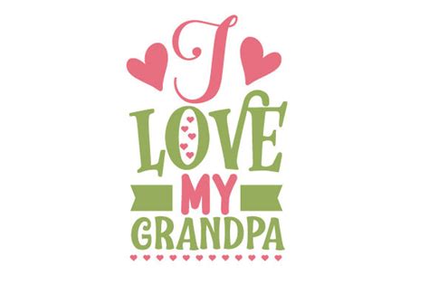 I Love My Grandpa Svg Cut File By Creative Fabrica Crafts · Creative Fabrica