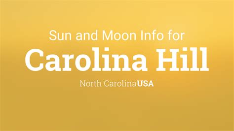 Sun And Moon Times Today Carolina Hill North Carolina Usa