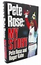PETE ROSE My Story | Pete Rose, Roger Kahn | First Edition; First Printing