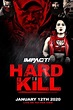 Reparto de IMPACT Wrestling: Hard to Kill (película 2020). Dirigida por ...