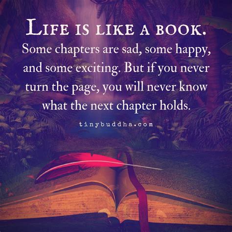 Life Is Like A Book Some Chapters Are Sad Some Happy And Some