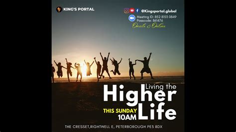 Theme Living The Higher Life This Sunday 21st August 2022 Youtube
