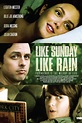 Like Sunday, Like Rain (2014) - Posters — The Movie Database (TMDB)