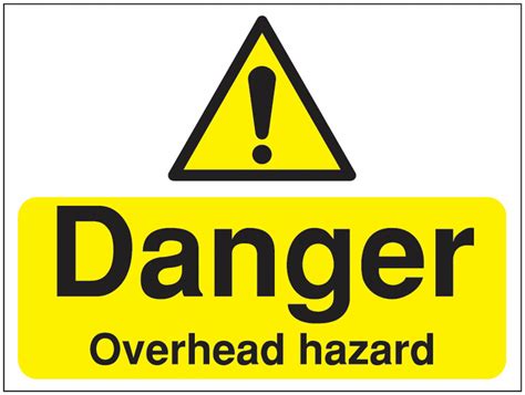 Danger Overhead Hazard Construction Safety Sign Safetyshop