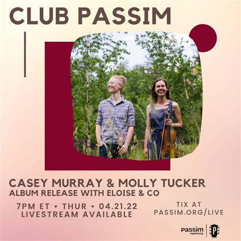 bandsintown casey murray and molly tucker tickets club passim apr 21 2022