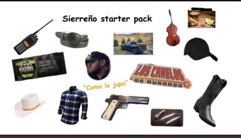 Mexican Dude From The Mountains Of Durango Starter Pack Starterpacks