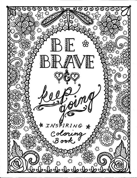 Get The Coloring Page Be Brave Free Printable Adult Coloring Pages