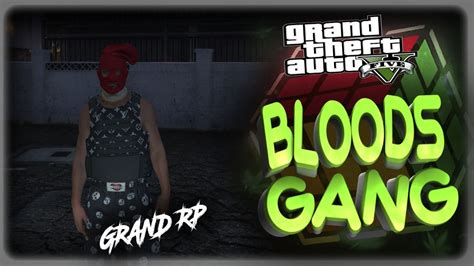 Gta5 Grand Rp Bloods Gang Kub Gang Youtube