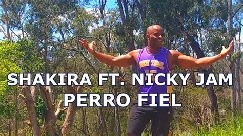 Perro Fiel Shakira Ft Nicky Jam Coreografia Choreography