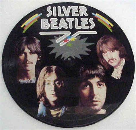 The Beatles Silver Beatles Colour Pic Terry S Picture Discs