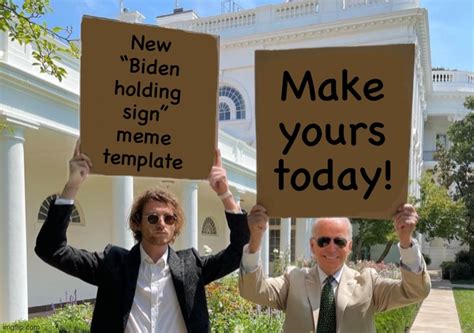 New “biden Holding Sign” Meme Template — Made Available For Public Use