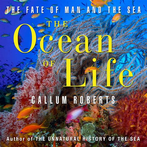 The Ocean Of Life By Callum Roberts Audiobook