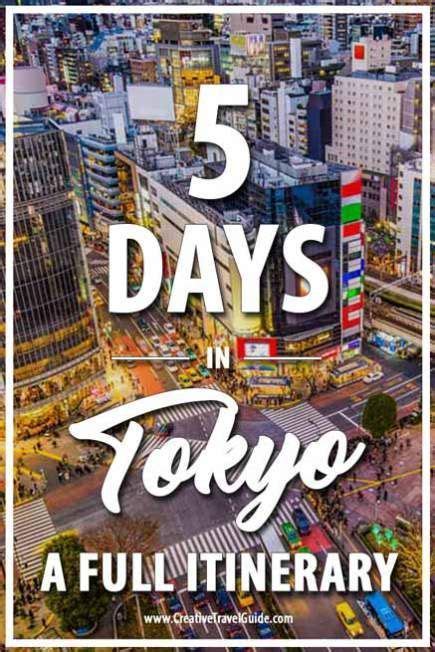 Tokyo With The Text 5 Days In Tokyo A Full Itinerary Written On Top