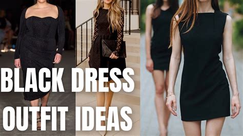stylish black dress outfit ideas black dress outfit for spring summer 2022 youtube