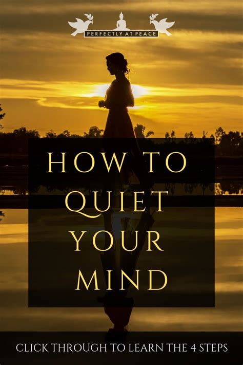 How To Quiet Your Mind And Eliminate Stress In 4 Simple Steps With