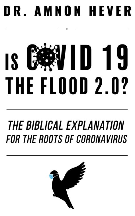 Is Covid 19 The Flood 20 The Biblical Explanation For The Roots Of