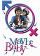 Maybe Baby (2000) – Movies – Filmanic