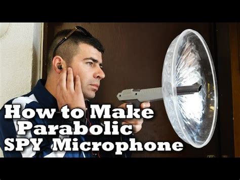 Parabolic microphones can be expensive to buy, but you can make one relatively easily and at little cost. How To Make Spy Microphone! - YouTube