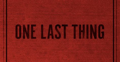 One Last Thing Indiegogo