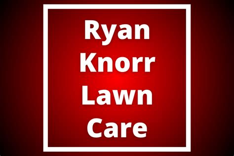 Ryan Knorr Lawn Care Net Worth And Youtube Earnings 2024 Work With