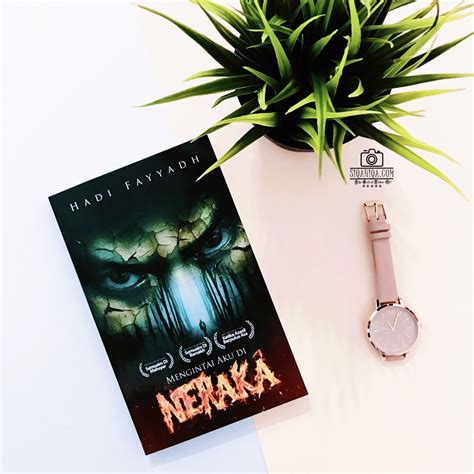 Syurga buatku pendosa adalah buku kedua daripada. REVIEW BUKU | MENGINTAI AKU DI NERAKA by HADI FAYYADH ...