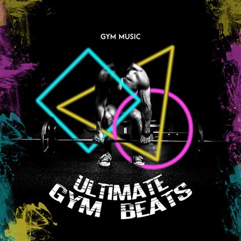 Ultimate Gym Beats Album By Gym Music Spotify
