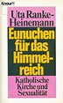 Amazon.com: Eunuchen für das Himmelreich: Katholische Kirche und ...