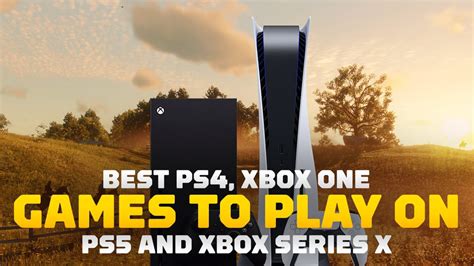 Slideshow Best Ps4 Xbox One Games To Play On Ps5 And Xbox Series X