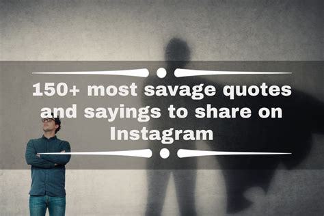 150 Most Savage Quotes And Sayings To Share On Instagram Ke