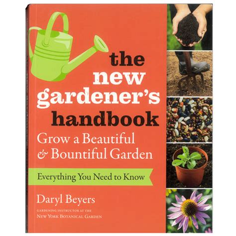 The New Gardeners Handbook Grow Organic