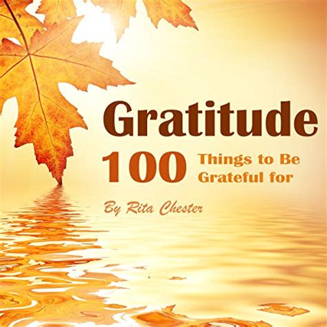 Gratitude 100 Things To Be Grateful For Audiobook By Rita Chester