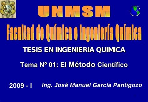 Tesis En Ingenieria Quimica 2009 I Tema 01 El Método Científico