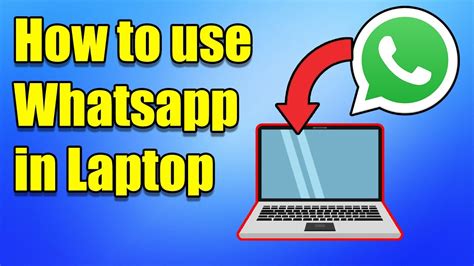 How To Use Whatsapp In Laptop Youtube