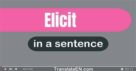Use Elicit In A Sentence