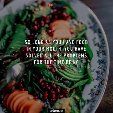 99 Good Food Quotes To Share With Friends And Food Lovers