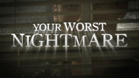 Watch Your Worst Nightmare Online At Hulu