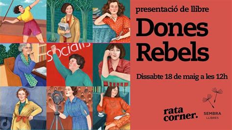 Presentación Del Libro Dones Rebels De Aina Torres I Rexach En Rata