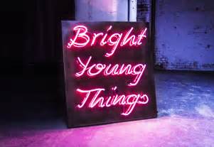 Neon Bright Young Things Kemp London Bespoke Neon Signs And Prop Hire