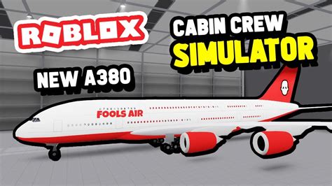 New A380 Update In Cabin Crew Simulator Roblox Youtube