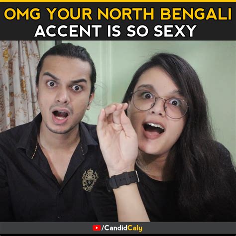 North Bengali Accent Is So Sexy 😎 Candidcaly North Bengal North Bengali Accent Is So Sexy