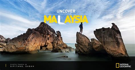 National Geographic Meraikan Pembentukan Malaysia Melalui Kempen Foto