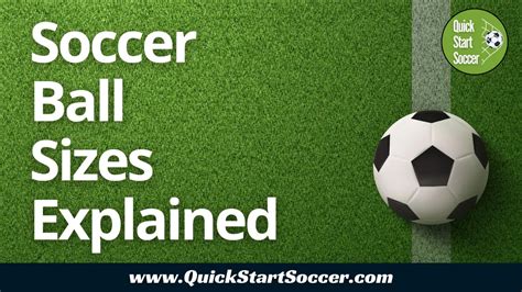 Soccer Ball Sizes Explained What Size Ball Is Best For Each Age Group Quickstartsoccer Com