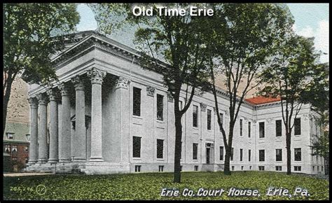 Old Time Erie Erie County Courthouse Part 1
